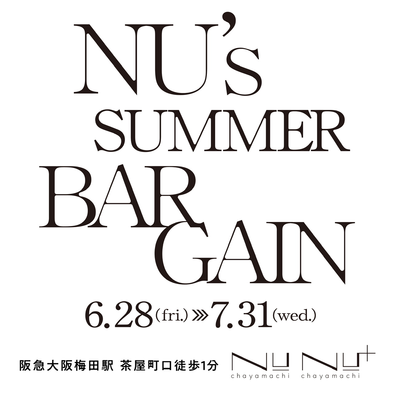 【NU茶屋町店】SUMMER BARGAIN開催です！